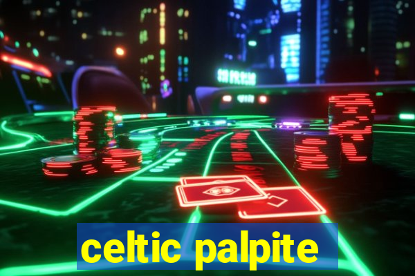 celtic palpite